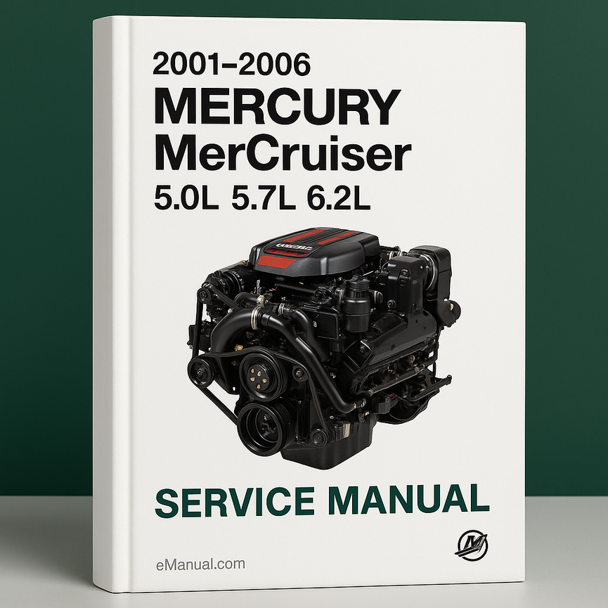 2001-2006 Mercury MerCruiser 5.0L 5.7L 6.2L Service Manual