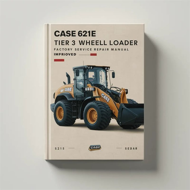 Case 621E Tier 3 Wheel Loader -improved Service Repair Workshop Manual PDF
