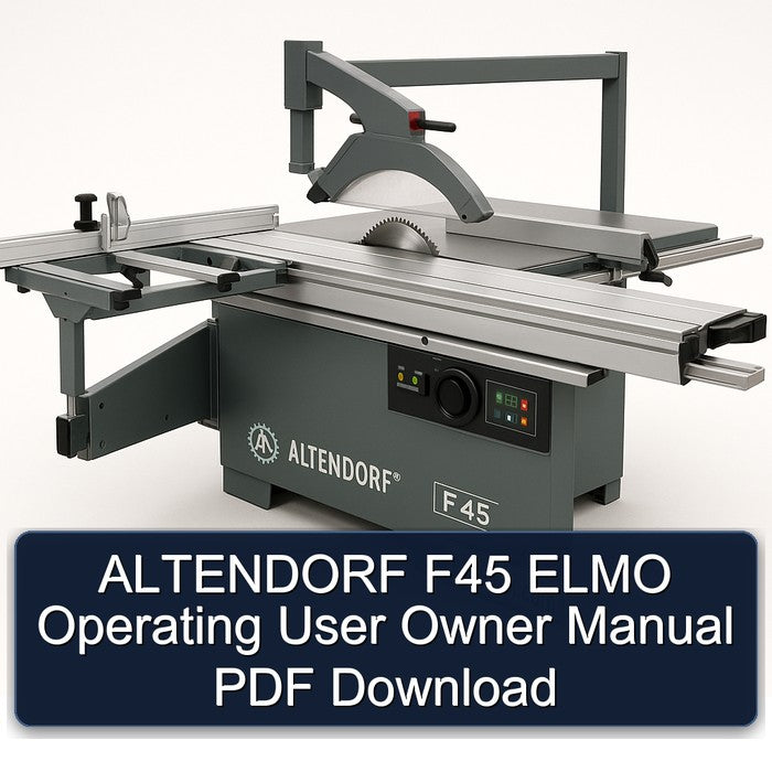 Altendorf F45 Elmo Operating User Owner Owner's Manual PDF