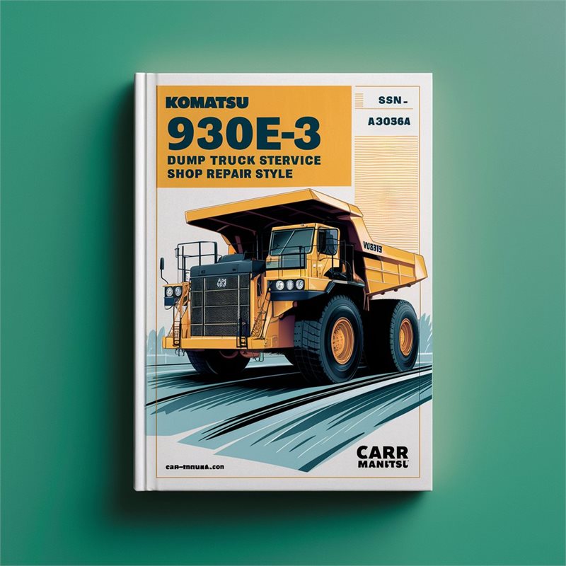 Komatsu 930E-3 Dump Truck Shop (s/n: A30364 Up) Service Repair Workshop Manual PDF