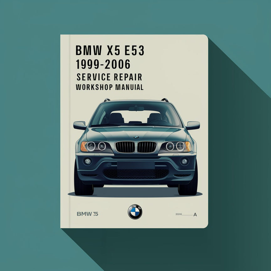 BMW X5 E53 1999-2006 Service Repair Workshop Manual