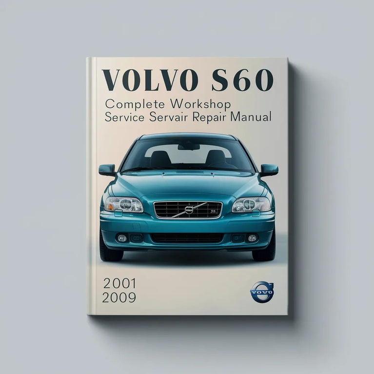 Manual completo de servicio y reparación del taller Volvo S60 2001 2002 2003 2004 2005 2006 2007 2008 2009