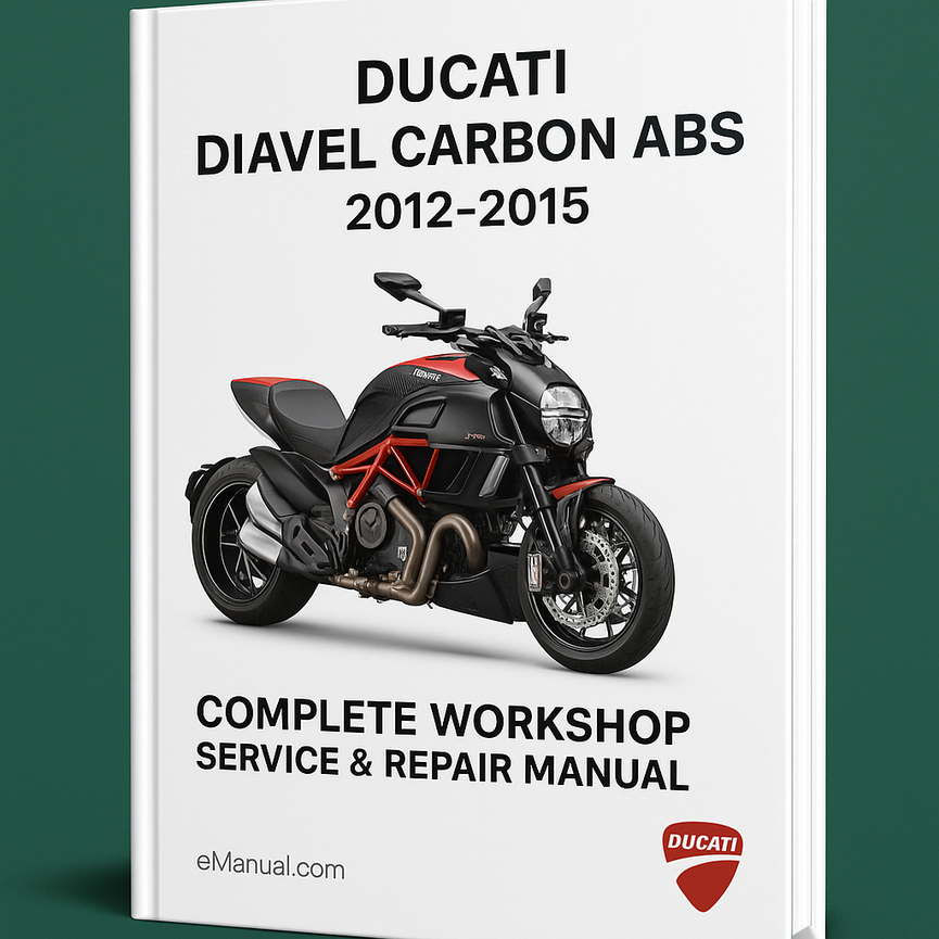 Ducati Diavel ABS Carbon ABS Complete Workshop Service Repair Manual 2012 2013 2014 2015