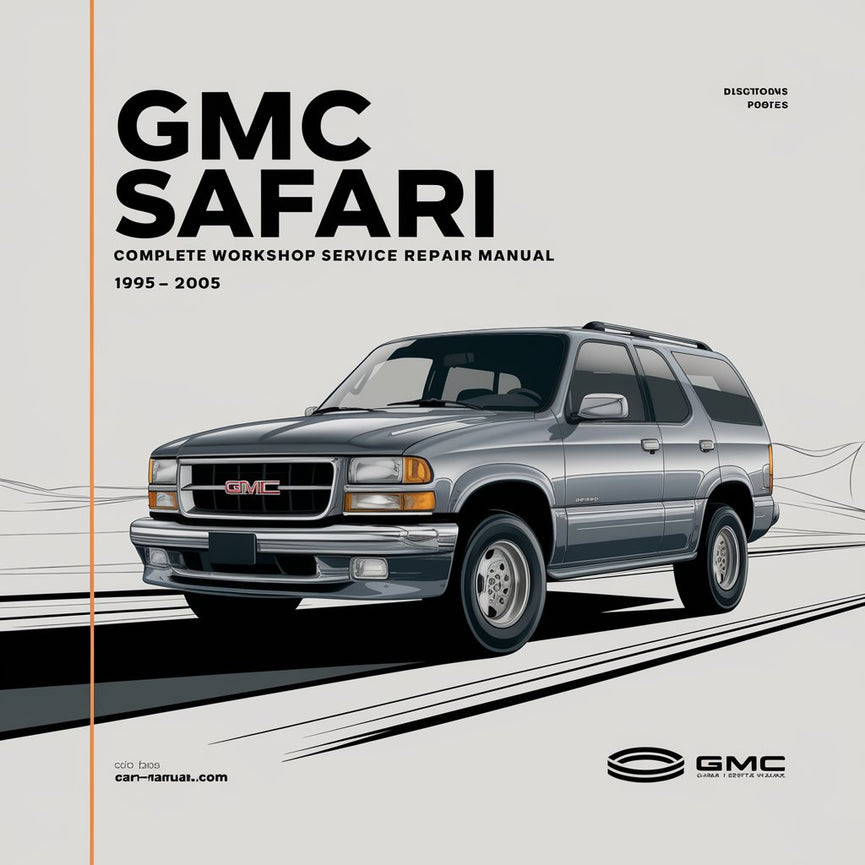 Manual completo de servicio y reparación del taller GMC Safari 1995 1996 1997 1998 1999 2000 2001 2002 2003 2004 2005