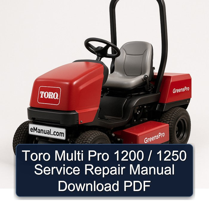 Toro Multi Pro 1200 / 1250 Service Repair Workshop Manual PDF
