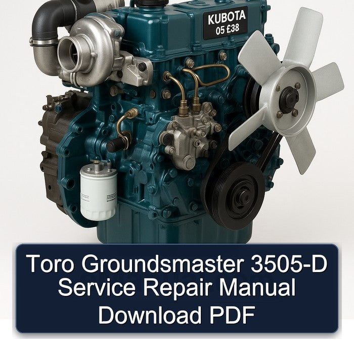Kubota 05 E3B Toro Groundsmaster 3505-D Service Repair Workshop Manual PDF