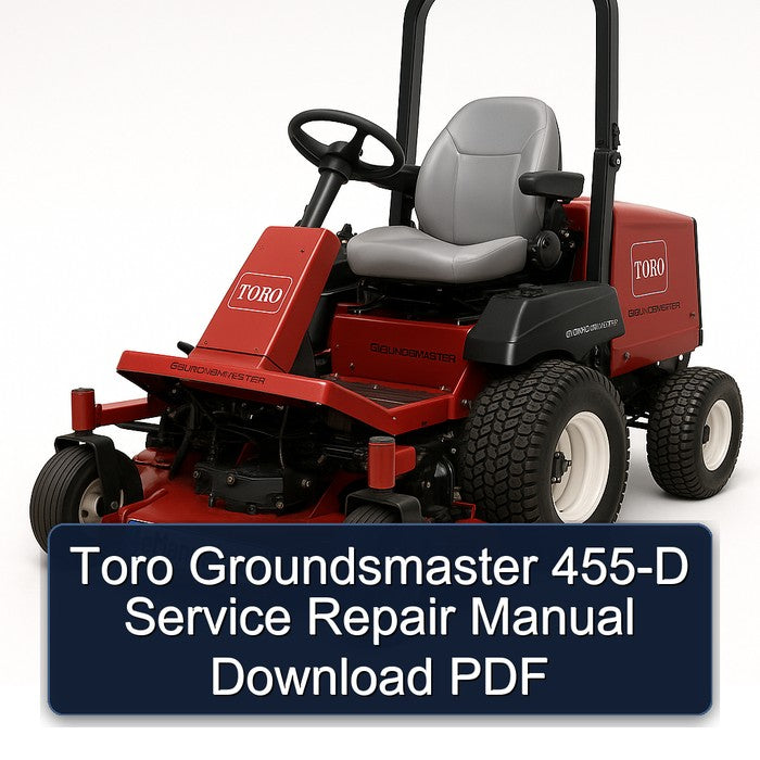 Toro Groundsmaster 455-D Service Repair Workshop Manual PDF