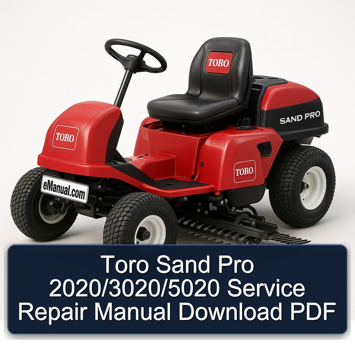 2020 Toro Sand Pro /3020/5020 Service Repair Workshop Manual PDF
