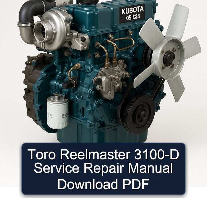 Kubota 05 E3B Toro Reelmaster 3100-D Service Repair Workshop Manual PDF