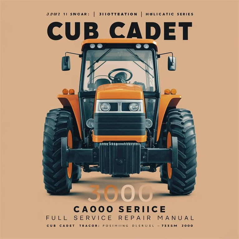 Cub Cadet 3000 Series Tractor Service Repair Workshop Manual PDF