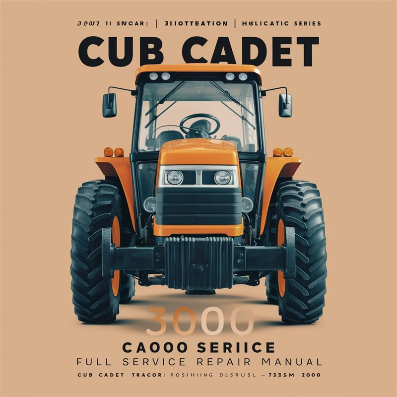 Cub Cadet 3000 Series Tractor Service Repair Workshop Manual PDF