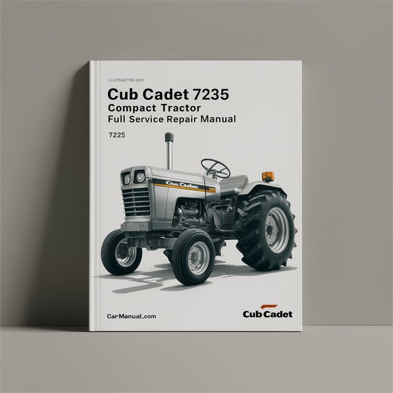 Cub Cadet 7235 Compact Tractor Service Repair Workshop Manual PDF