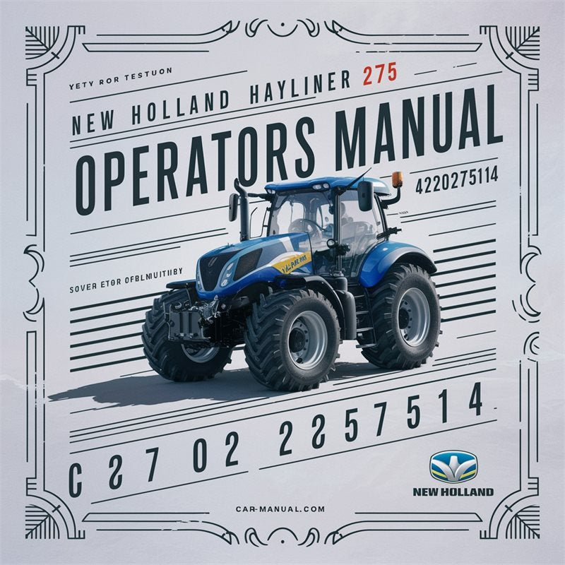 New Holland Hayliner 275 Operators 42027514 Operator's Manual PDF