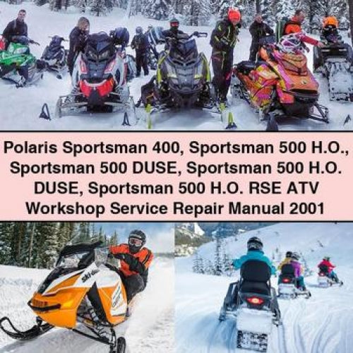 Polaris Sportsman 400 Sportsman 500 H.O. Sportsman 500 DUSE Sportsman 500 H.O. DUSE Sportsman 500 H.O. RSE ATV Workshop Service Repair Manual 2001