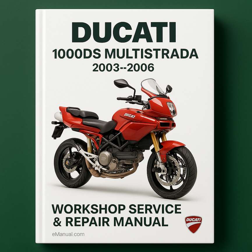 Ducati 1000DS Multistrada 2003-2006 Workshop Service Repair Manual