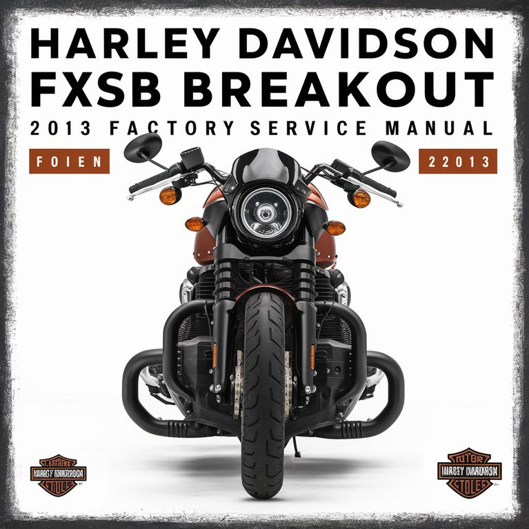 Manual de reparación y servicio de fábrica de Harley Davidson FXSB Breakout 2013