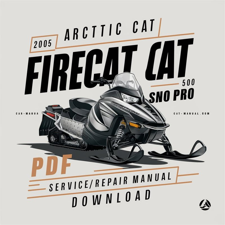 2005 Arctic CAT Firecat 500 Sno Pro /shop Service Repair Workshop Manual PDF