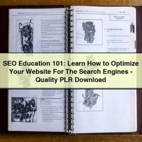 SEO Education 101: Learn How to Optimize Your Website For The Search Engines - Quality PLR Download