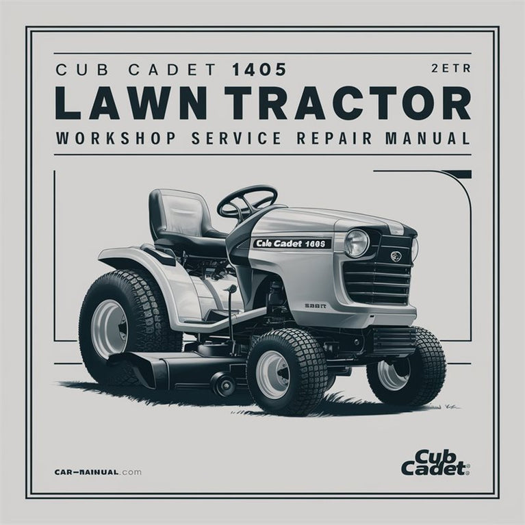 Cub Cadet 1405 Lawn Tractor Service Repair Workshop Manual PDF