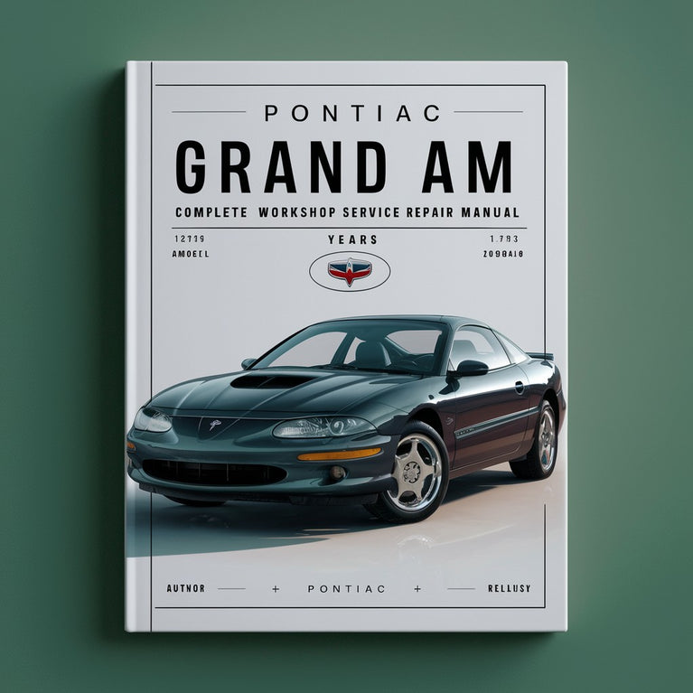 Pontiac Grand Am Complete Workshop Service Repair Manual 1999 2000 2001 2002 2003 2004 2005