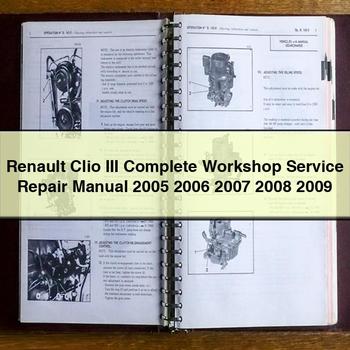 Renault Clio III Complete Workshop Service Repair Manual 2005 2006 2007 2008 2009