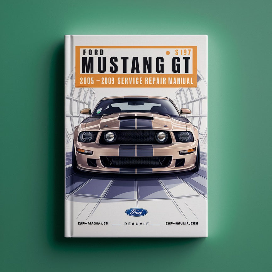 Manual de servicio y reparación del Ford Mustang GT S197 2005 2006 2007 2008 2009