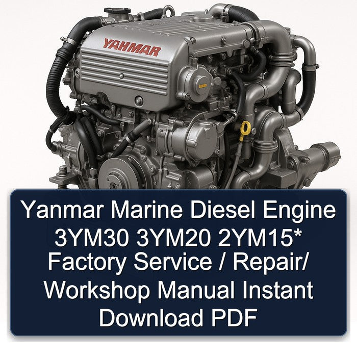 Yanmar Marine Diesel Engine 3ym30 3ym20 2ym15 / Service Repair Workshop Manual PDF