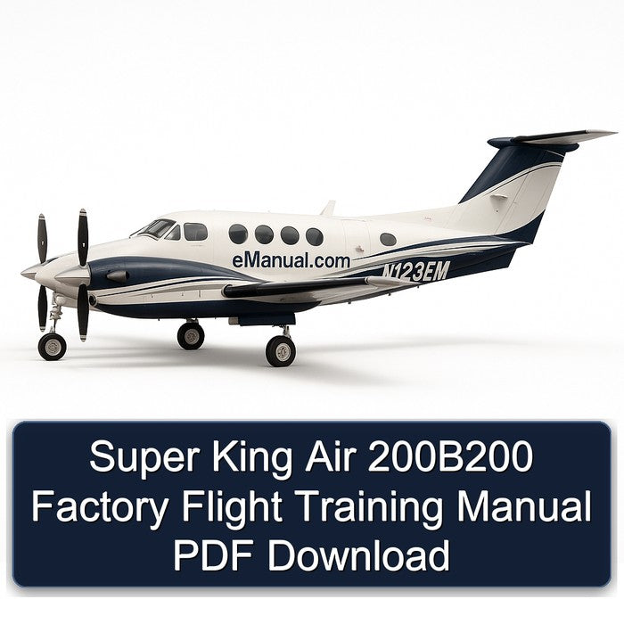 Super King Air 200b200 Flight Training Service Repair Workshop Manual PDF