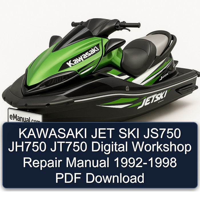 1992-1998 Kawasaki JET SKI JS750 JH750 JT750 Digital Service Repair Workshop Manual PDF