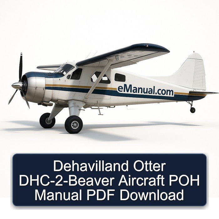 Dehavilland Otter Dhc-2-beaver Aircraft POH Service Repair Workshop Manual PDF