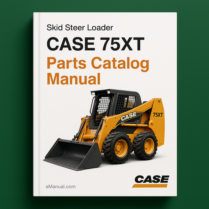 CASE 75XT SKID STEER Loader Parts Catalog Manual