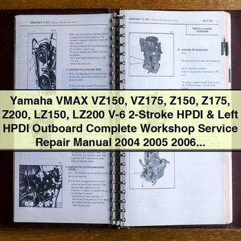 Manual de reparación y servicio de taller completo de fuerabordas Yamaha VMAX VZ150 VZ175 Z150 Z175 Z200 LZ150 LZ200 V-6 de 2 tiempos HPDI y HPDI izquierdo 2004-2015