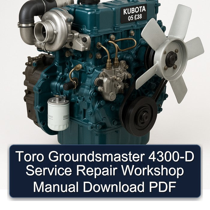 Kubota 05 E3B Toro Groundsmaster 4300-D Service Repair Workshop Manual PDF