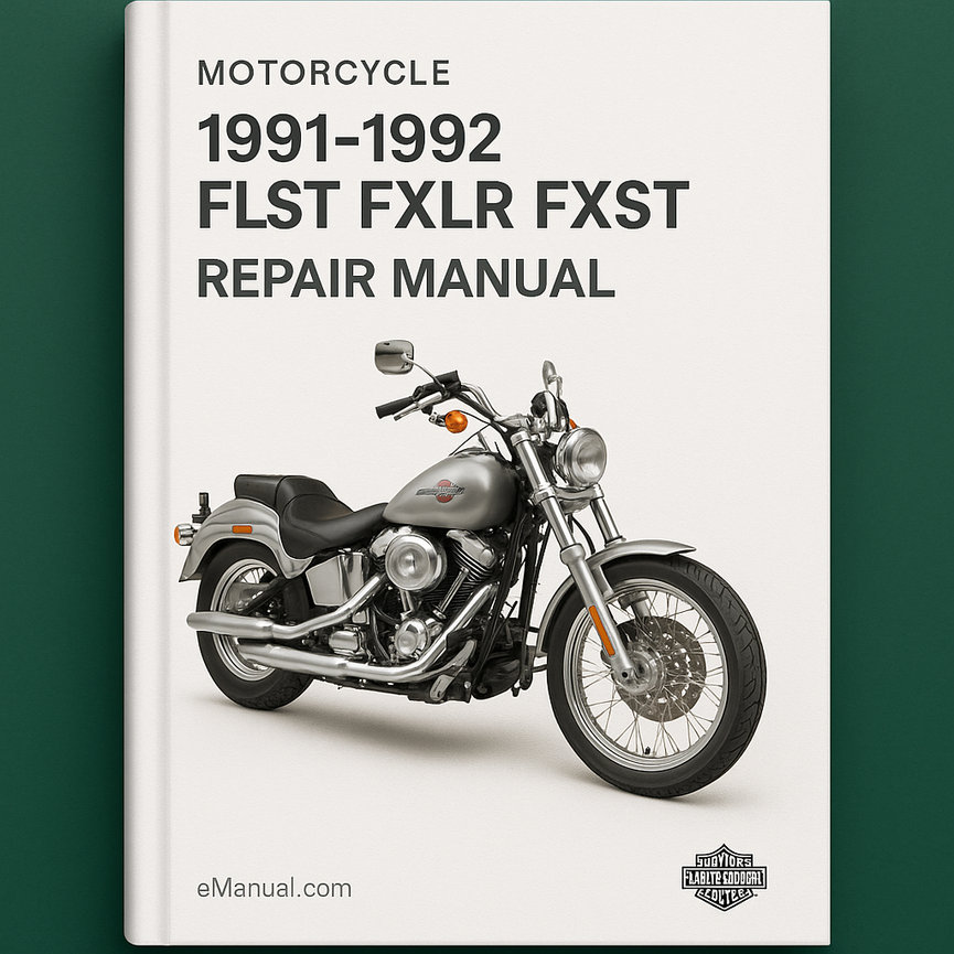 1991-1992 FLST FXLR FXST Softail Motorcycle Repair Manual