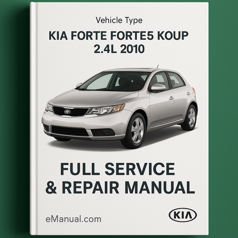 KIA FORTE FORTE5 KOUP 2.4L 2010 Full Service Repair Manual