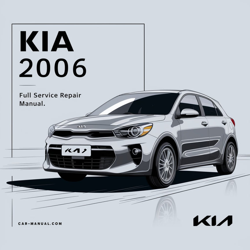 KIA RIO 2006 Komplettes Service-Reparaturhandbuch