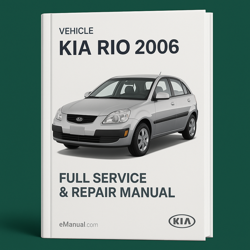 KIA RIO 2006 Komplettes Service-Reparaturhandbuch