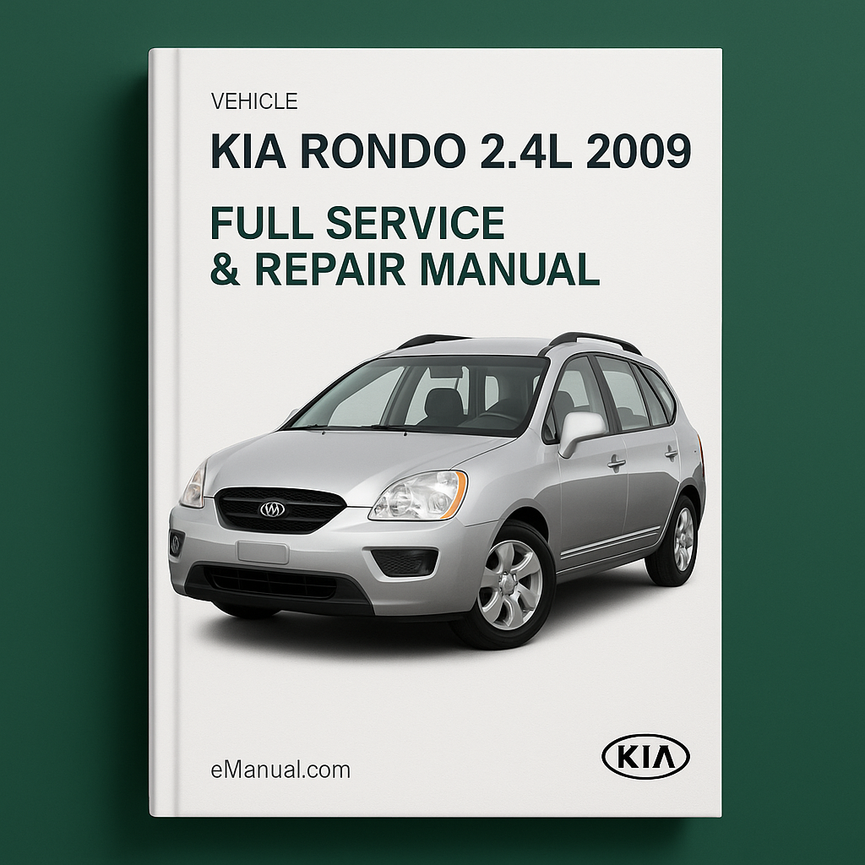KIA RONDO 2.4L 2009 Komplettes Service-Reparaturhandbuch