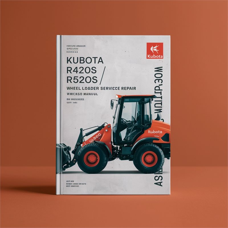 KUBOTA R420S R520S / R420a R520a Wheel Loader Service Repair Workshop Manual PDF