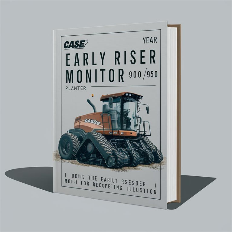 Case Early Riser Monitor 900 950 Planter Operators Manual PDF