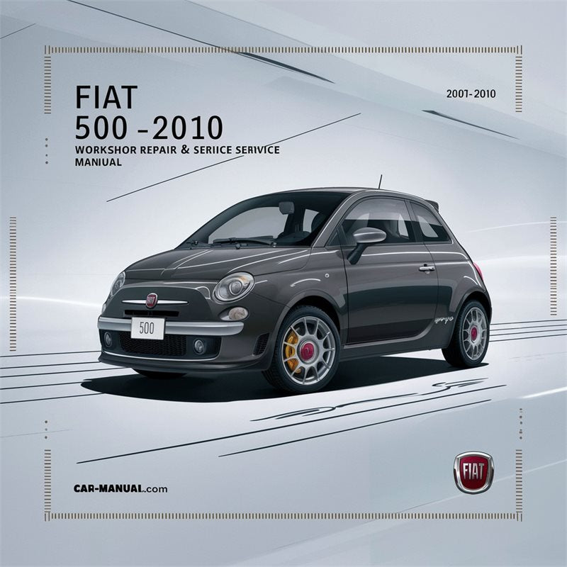 2007-2010 Fiat 500 [ Informative DIY ] Service Repair Workshop Manual PDF