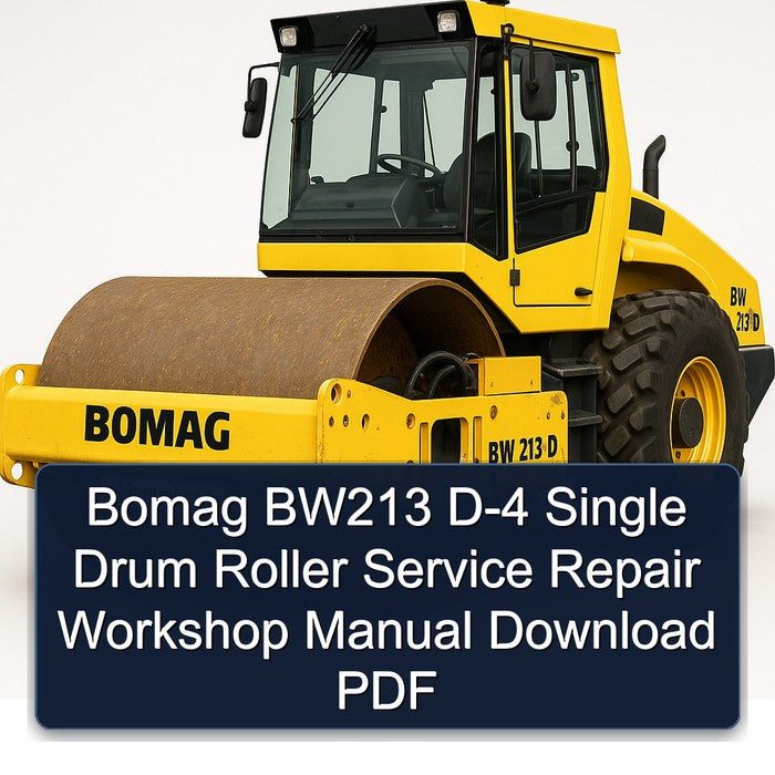 Bomag BW213 D-4 Single Drum Roller Service Repair Workshop Manual PDF
