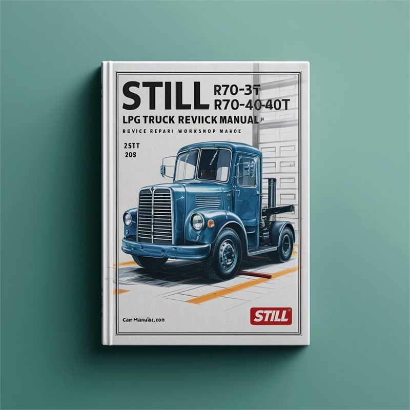 Still R70-35T R70-40T R70-45T LPG Fork Truck Service Repair Workshop Manual PDF