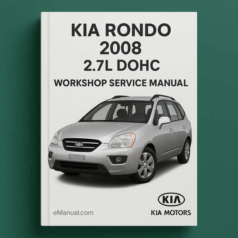 Kia Rondo 2008 2.7L DOHC Werkstatthandbuch für Reparaturen