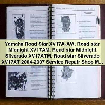 Yamaha Road Star XV17A-AW Road star Midnight XV17AM Road star Midnight Silverado XV17ATM Road star Silverado XV17AT 2004-2007 Service Repair Shop Manual