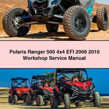 Polaris Ranger 500 4x4 EFI 2009 2010 Workshop Service Repair Manual