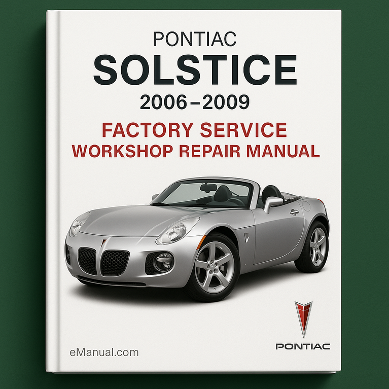 Pontiac Solstice 2006-2009 Factory Service Workshop Repair Manual