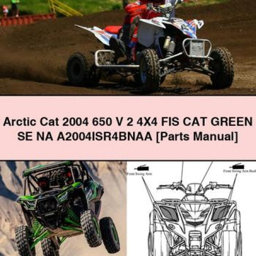 Arctic Cat 2004 650 V 2 4X4 FIS CAT GREEN SE NA A2004ISR4BNAA [Parts Manual]