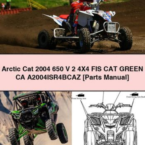 Arctic Cat 2004 650 V 2 4X4 FIS CAT GREEN CA A2004ISR4BCAZ [Parts Manual]