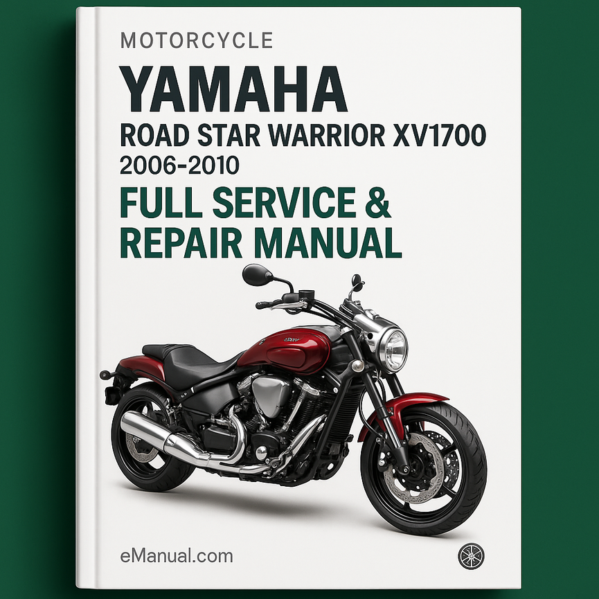 Yamaha Road Star Warrior XV1700 2006-2010 Full Service & Repair Manual